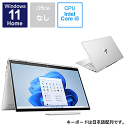 HP ノートパソコン ENVY x360 ナチュラルシルバー 6G656PA-AAAA [15.6型 /Windows11 Home /intel Core i5 /メモリ:16GB /SSD:512GB /無し /日本語版キーボード /2022年10月モデル]