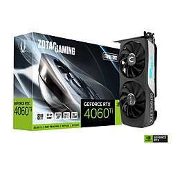ZOTAC GeForce RTX 4060 Ti ゲーミンググラフィックボード GeFoce RTX4060 Ti Twin Edge ZT-D40610E-10M