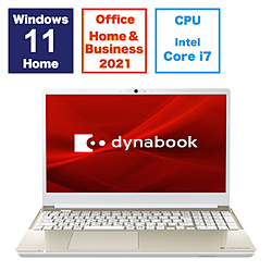 dynabook ノートパソコン dynabook T6 サテンゴールド P1T6XPEG [15.6型 /Windows11 Home /intel Core i7 /メモリ:16GB /SSD:512GB /Office HomeandBusiness /日本語版キーボード /2024年夏モデル]