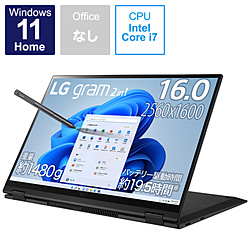 LG ノートパソコン gram 2in1(タッチパネル) オブシディアンブラック 16T90Q-KA78J [16.0型 /Windows11 Home /intel Core i7 /メモリ:16GB /SSD:1TB /無し /日本語版キーボード /2022年11月モデル]