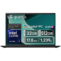 LG ノートパソコン LG gram 16 オブシディアンブラック 16Z90TL-GU85J [16.0型 /Windows11 Home /intel Core Ultra 7 /メモリ:32GB /SSD:512GB /無し /日本語版キーボード /2025年2月モデル]
