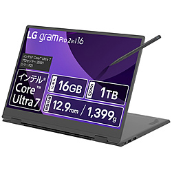 LG ノートパソコン LG gram Pro 2in1 16 オブシディアンブラック 16T90TP-GA78J [16.0型 /Windows11 Home /intel Core 7 /メモリ:16GB /SSD:1TB /無し /英語版キーボード /2025年2月モデル]